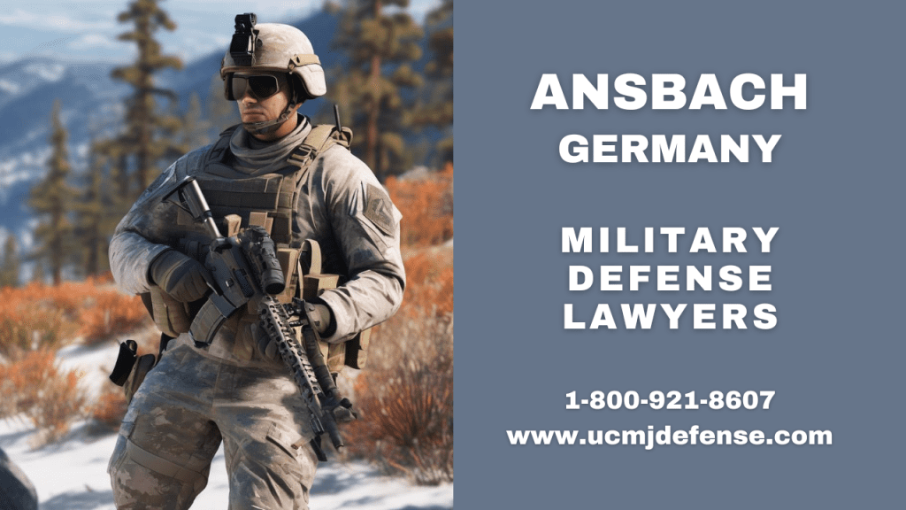 Ansbach Military Defense Lawyers - Germany Court Martial Attorneys - Article 120 Ucmj Law Firm