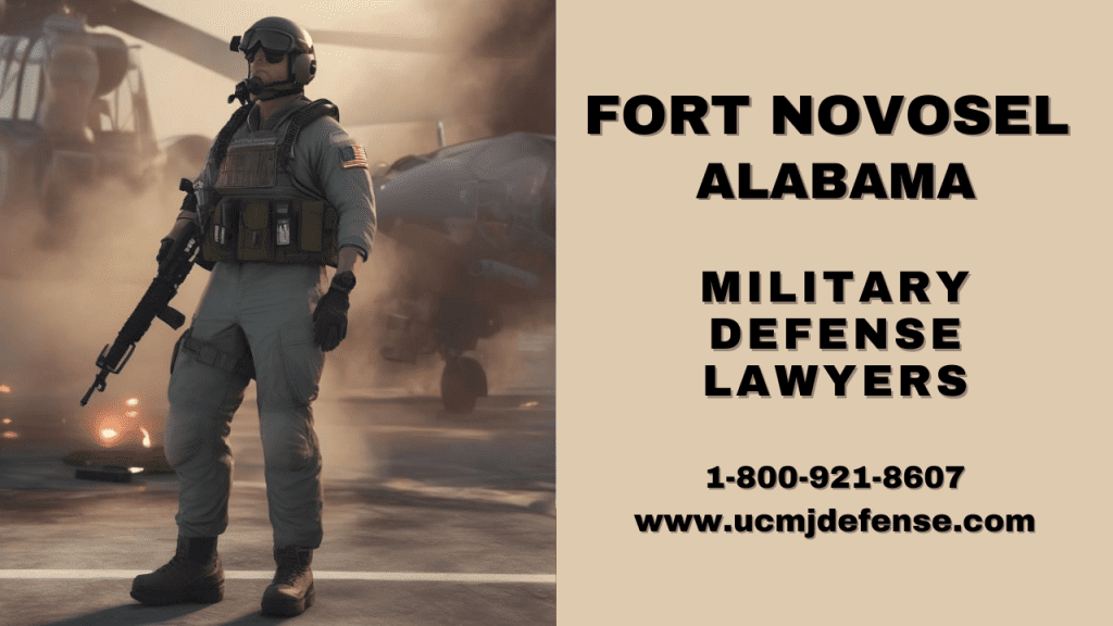 Fort Novosel Military Defense Lawyers - Alabama Court Martial Attorneys - Article 120 Ucmj