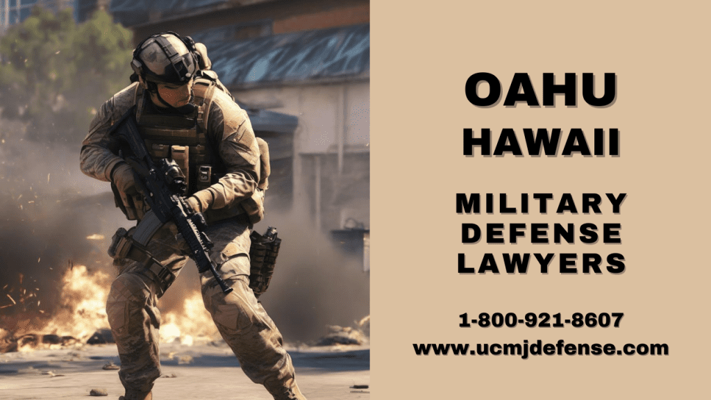 Oahu Military Defense Lawyers - Hawaii Court Martial Attorneys - Article 120 Ucmj