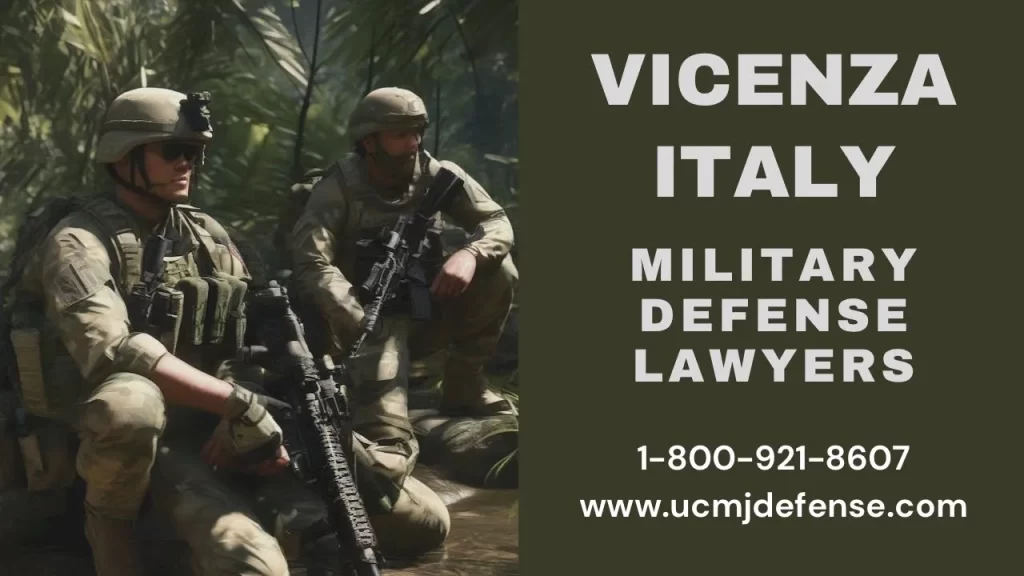 Vicenza Military Defense Lawyers - Italy Court Martial Attorneys - Article 120 Ucmj Law Firm