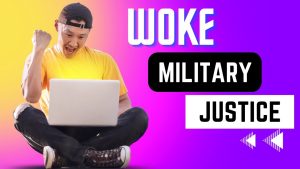 Military Defense Attorney on Woke Military Justice: Is Wokeness a problem?