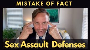 Military Sexual Assault Defenses: Mistake Of Fact Defense