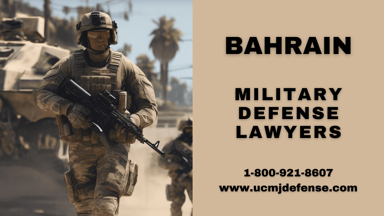 Bahrain Military Defense Lawyers - Court Martial Attorneys - Article 120 Ucmj