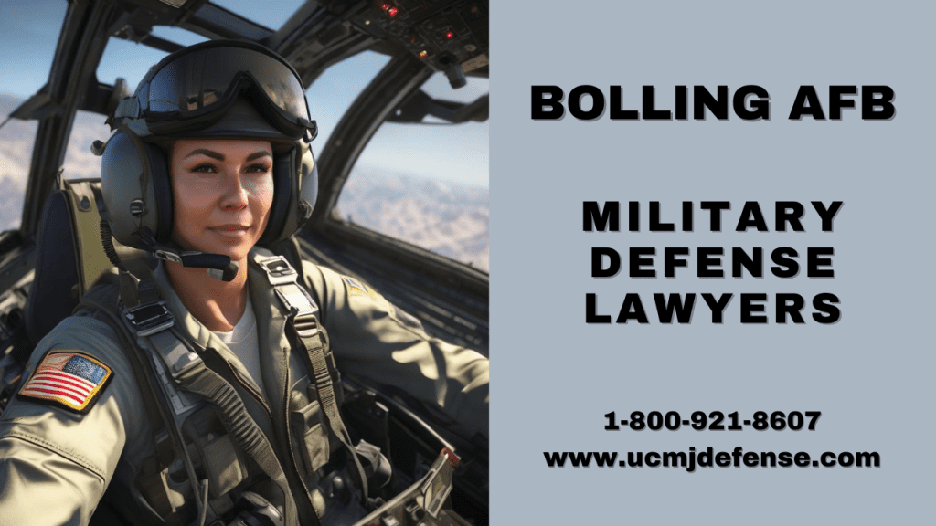 Bolling Afb Military Defense Lawyers - Court Martial Attorneys - Article 120 Ucmj