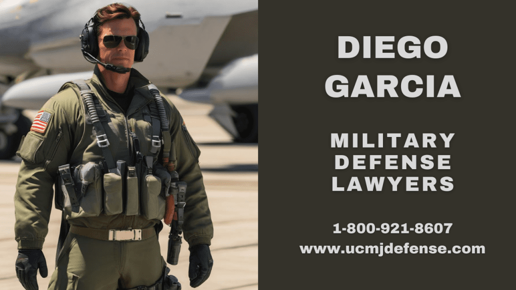 Diego Garcia Military Defense Lawyers - Ucmj Article 120 Court Martial Attorneys