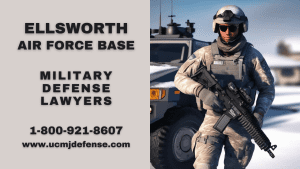 Ellsworth AFB Court Martial Attorneys - Article 120 UCMJ Military Defense Lawyers Rapid City