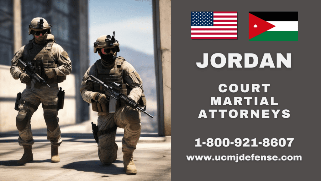 Jordan Military Defense Lawyers - Court Martial Attorneys - Article 120 Ucmj