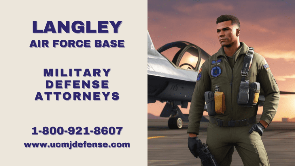 Langley Afb Va Court Martial Attorneys - Article 120 Ucmj Military Defense Lawyers