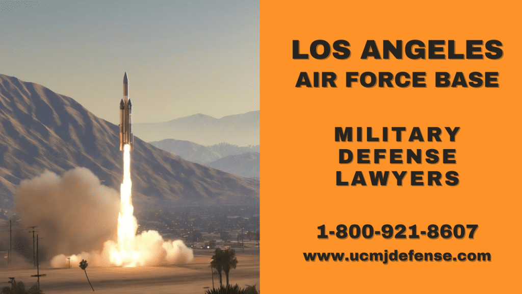 Los Angeles Afb Court Martial Attorneys Article 120 Ucmj - Military Defense Lawyers