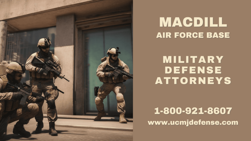 Macdill Afb Article 120 Ucmj Court Martial Attorneys - Military Defense Lawyers