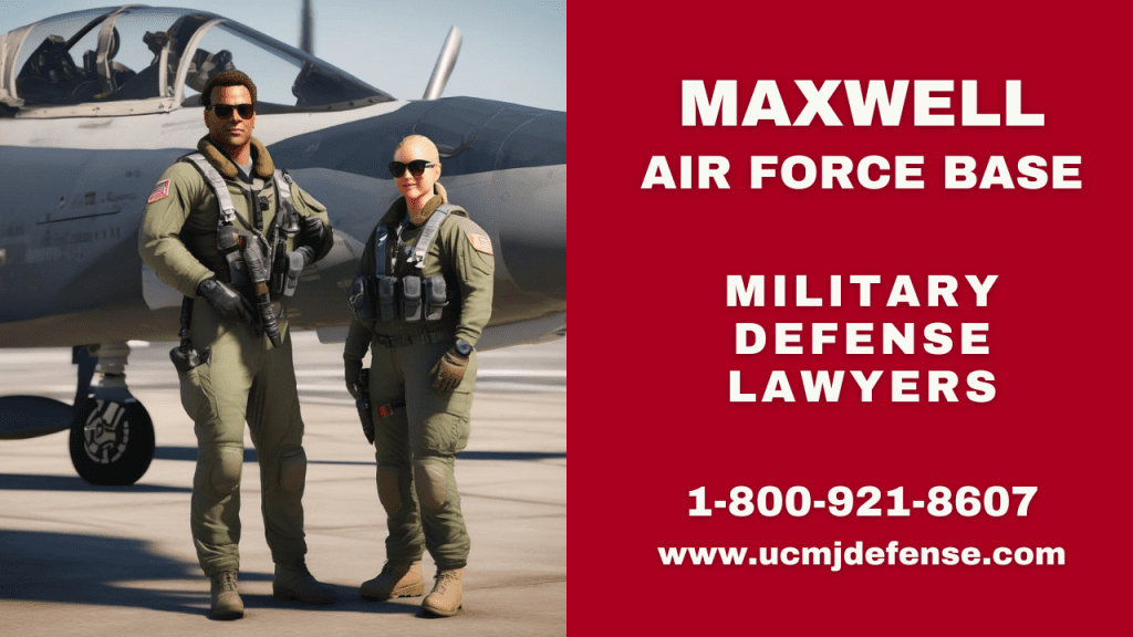 Maxwell Afb Al Article 120 Ucmj Military Defense Lawyers - Court Martial Attorneys