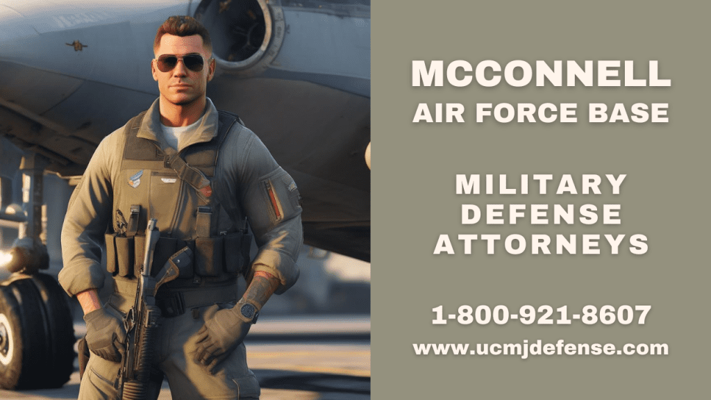 Mcconnell Afb Court Martial Attorneys - Article 120 Ucmj Military Defense Lawyers