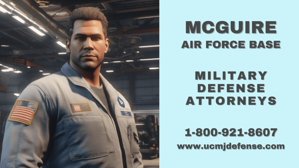 Mcguire Afb Article 120 Ucmj Military Defense Lawyers - New Jersey Court Martial Attorneys