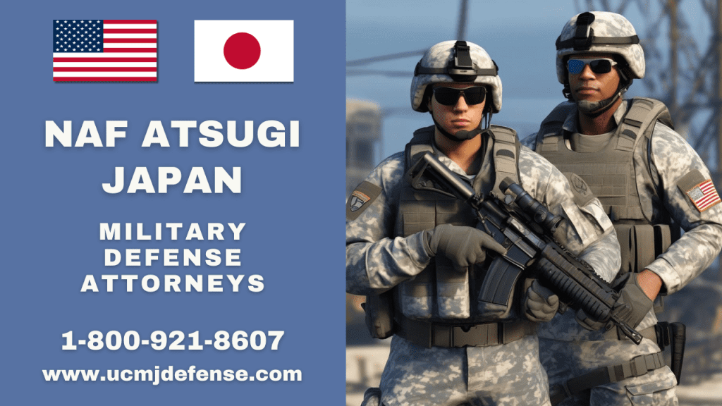 Naf Atsugi Court Martial Attorneys Article 120 Ucmj - Japan Military Defense Lawyers