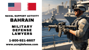 https://ucmjdefense.com/wp-content/uploads/2024/02/NAS-Bahrain-Court-Martial-Attorneys-UCMJ-Article-120-Military-Defense-Lawyers.png