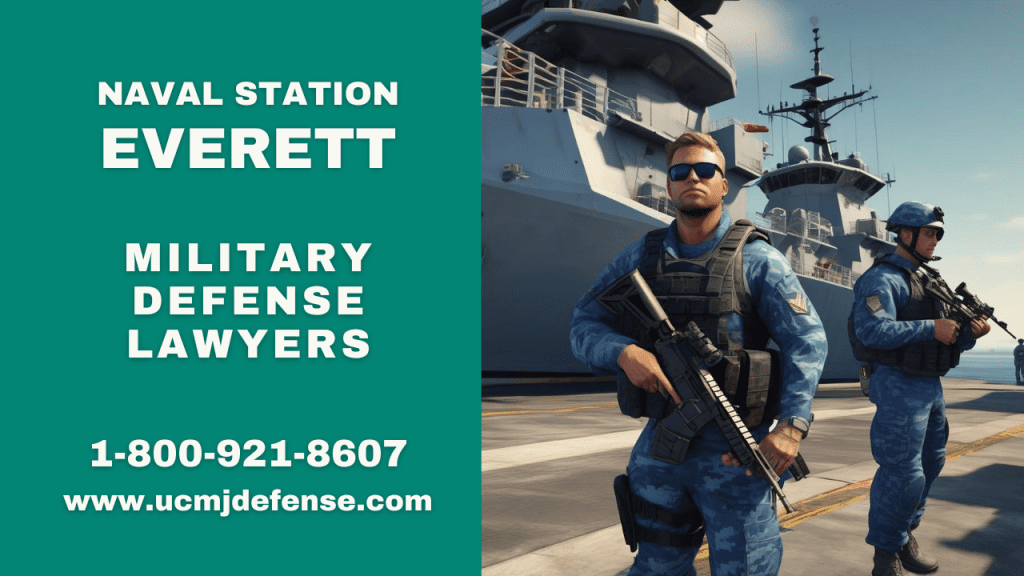 Ns Everett Court Martial Attorneys - Article 120 Ucmj Military Defense Lawyers