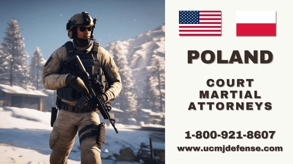 Poland Military Defense Lawyers - Court Martial Attorneys Article 120 Ucmj