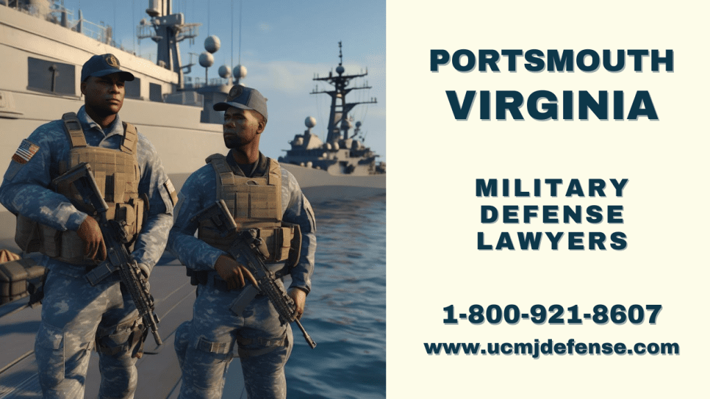 Portsmouth Va Military Defense Lawyers - Court Martial Attorneys - Article 120 Ucmj