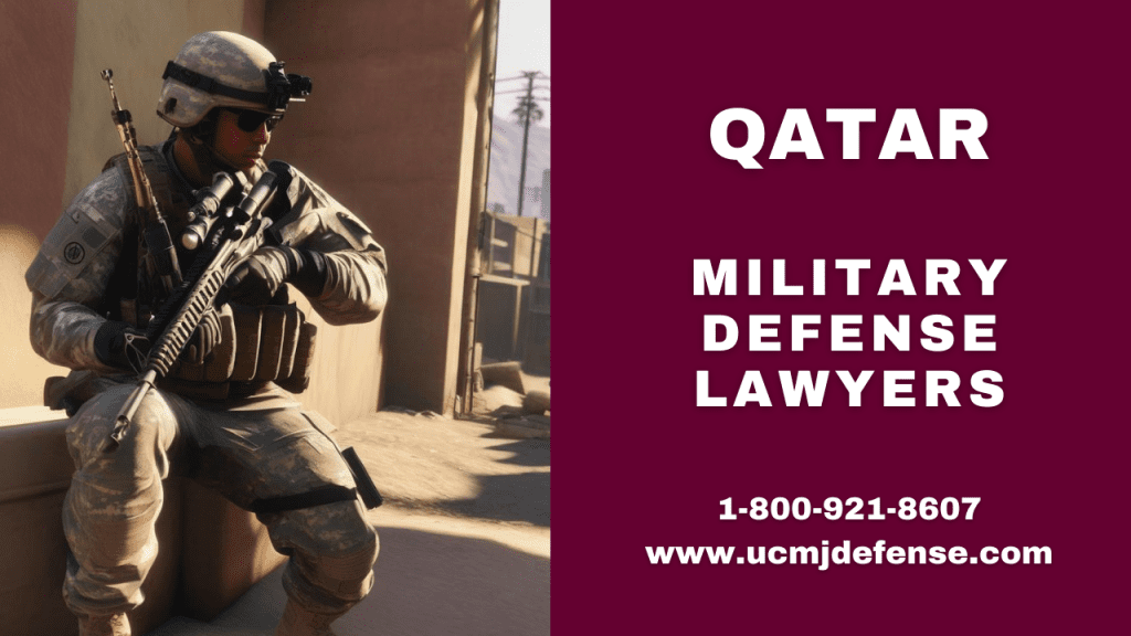 Qatar Military Defense Lawyers - Court Martial Attorneys - Article 120 Ucmj