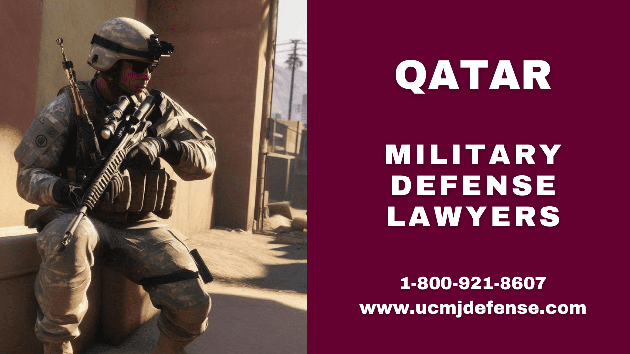 Qatar Military Defense Lawyers - Court Martial Attorneys - Article 120 Ucmj