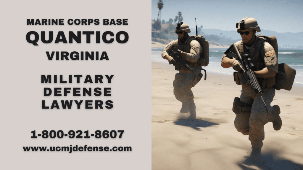 Quantico Va Military Defense Lawyers - Court Martial Attorneys - Article 120 Ucmj