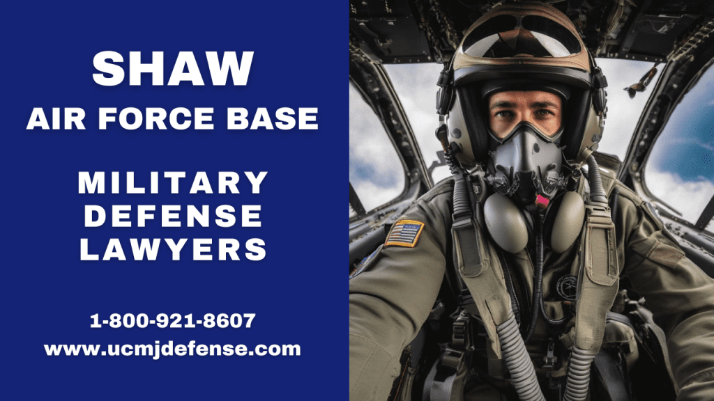 Shaw Afb Military Defense Lawyers - South Carolina Court Martial Attorneys - Article 120 Ucmj