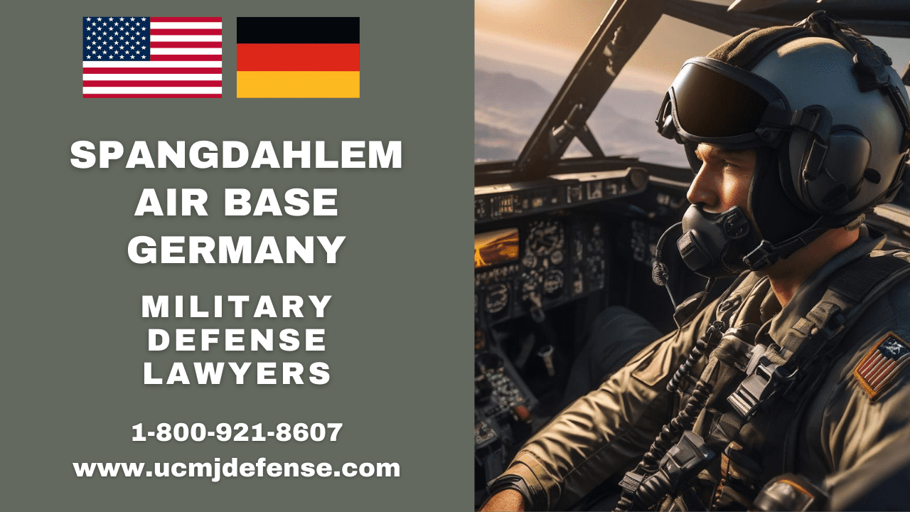 Spangdahlem Military Defense Lawyers - Germany Court Martial Attorneys - Article 120 Ucmj