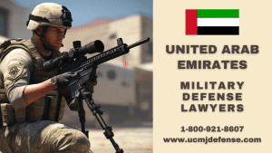 United Arab Emirates Military Defense Lawyers - Court Martial Attorneys - Article 120 UCMJ