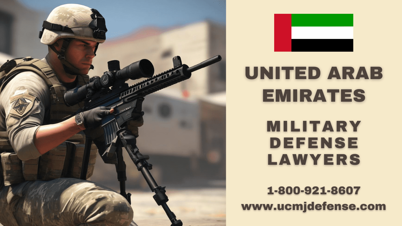 United Arab Emirates Military Defense Lawyers - Court Martial Attorneys - Article 120 Ucmj