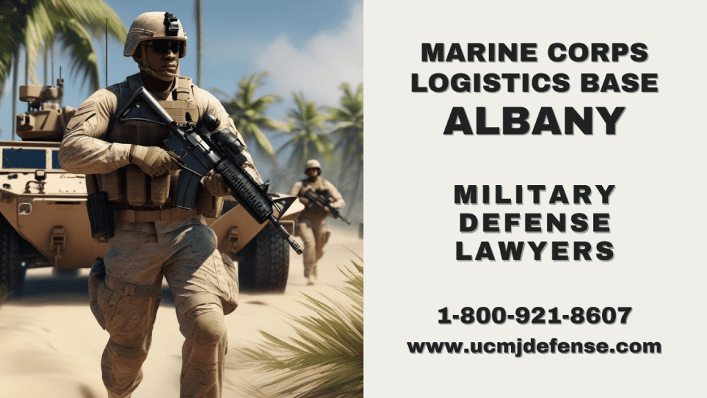 Albany Ga Military Defense Lawyers - Marine Article 120 Ucmj Court Martial Attorneys