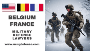 Belgium Military Defense Lawyers - France Court Martial Attorneys