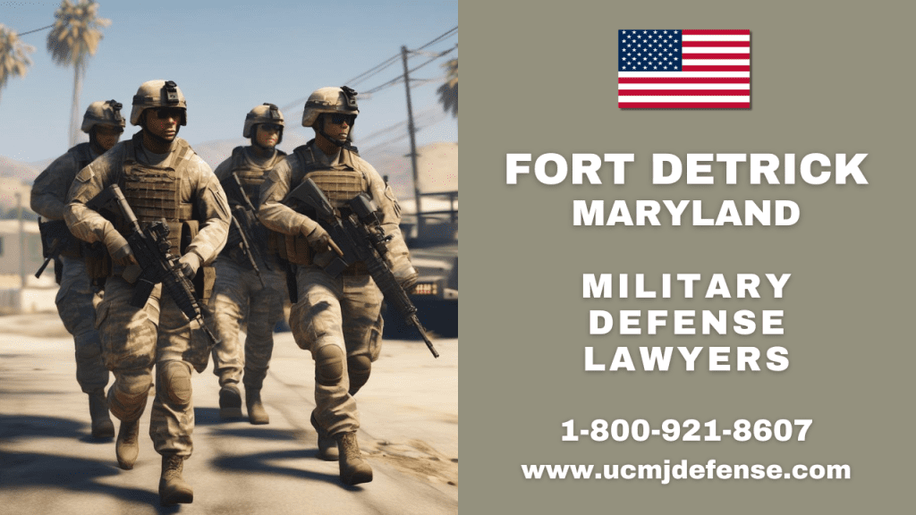 Fort Detrick Md Article 120 Ucmj Military Defense Lawyers - Court Martial Attorneys