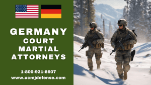 Germany Article 120 UCMJ Military Defense Attorneys - Best Court Martial Lawyers