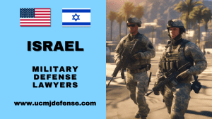 Israel Military Defense Lawyers - Article 120 UCMJ Court Martial Attorneys