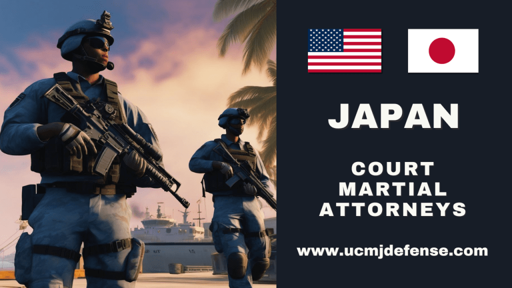 Japan Ucmj Article 120 120B 120C Military Defense Lawyers - Court Martial Attorneys