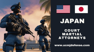 Japan UCMJ Article 120 120b 120c Military Defense Lawyers - Court Martial Attorneys