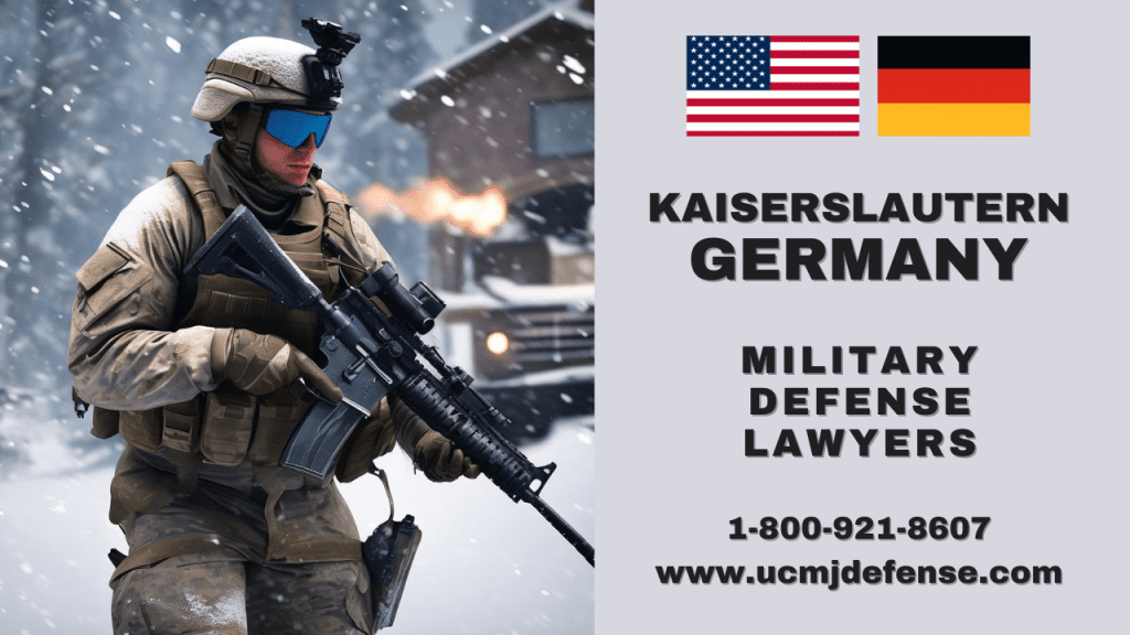 Kaiserslautern Military Defense Lawyers - Germany Article 120 Ucmj Court Martial Attorneys