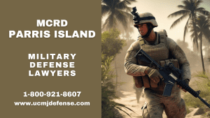 MCRD Parris Island SC Article 120 UCMJ Military Defense Lawyers - Court Martial Attorneys