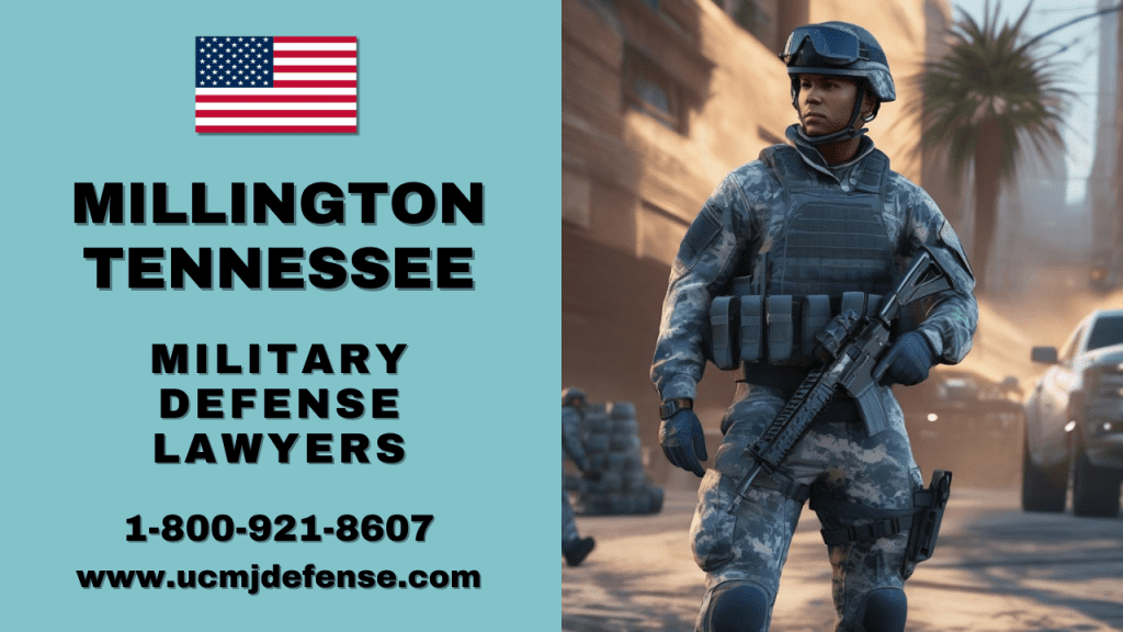 Millington Tn Article 120 Ucmj Military Defense Lawyers - Court Martial Attorneys