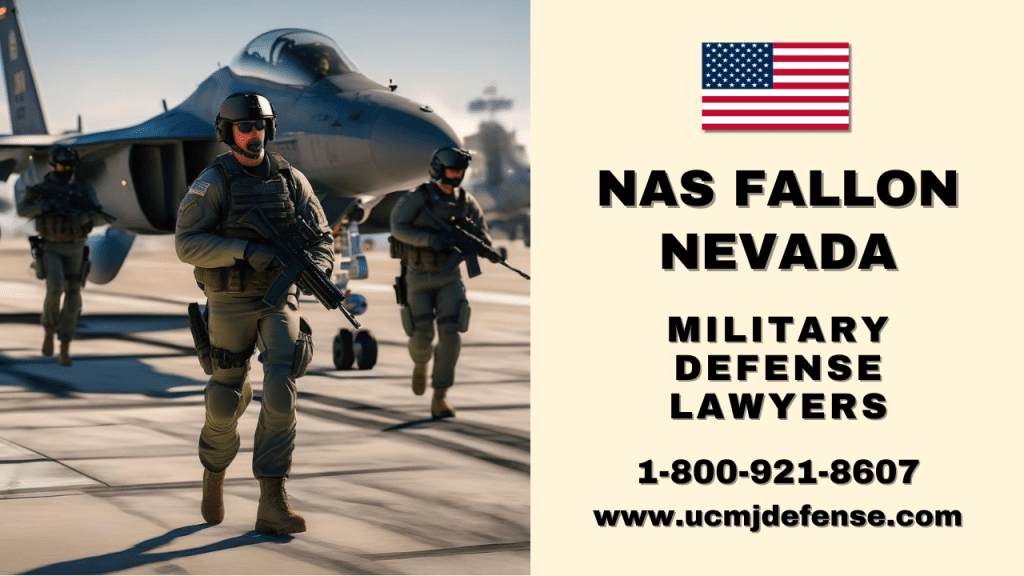 Nas Fallon Nv Military Defense Attorneys - Article 120 Ucmj Court Martial Lawyers