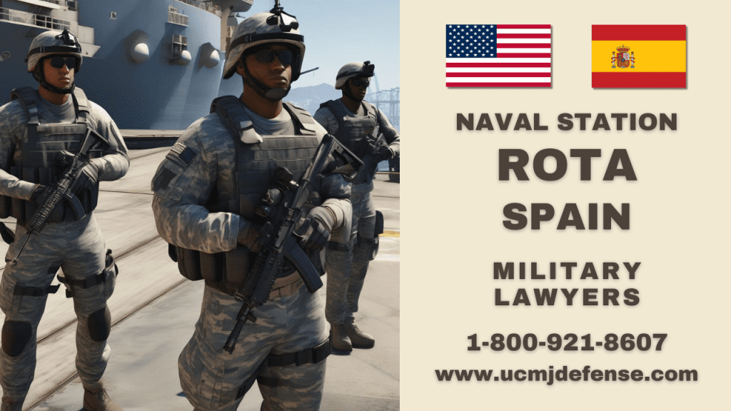 Ns Rota Spain Military Defense Lawyers - Article 120 Ucmj Court Martial Attorneys