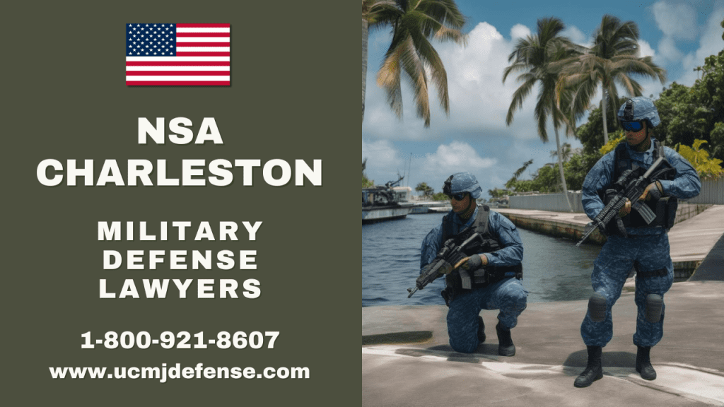 Nsa Charleston Sc Court Martial Lawyers - Article 120 Ucmj Military Defense Attorneys