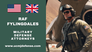 RAF Fylingdales England Article 120 UCMJ Court Martial Attorneys - Military Defense Lawyers