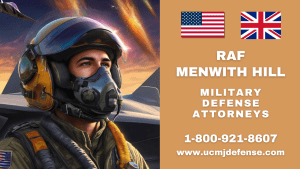 RAF Menwith Hill Article 120 UCMJ Military Defense Attorneys - Court Martial Lawyers