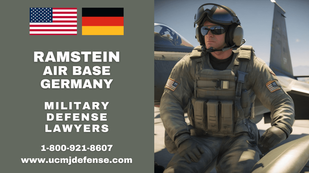 Ramstein Ab Ucmj Article 120 Military Defense Lawyers - Court Martial Attorneys Germany