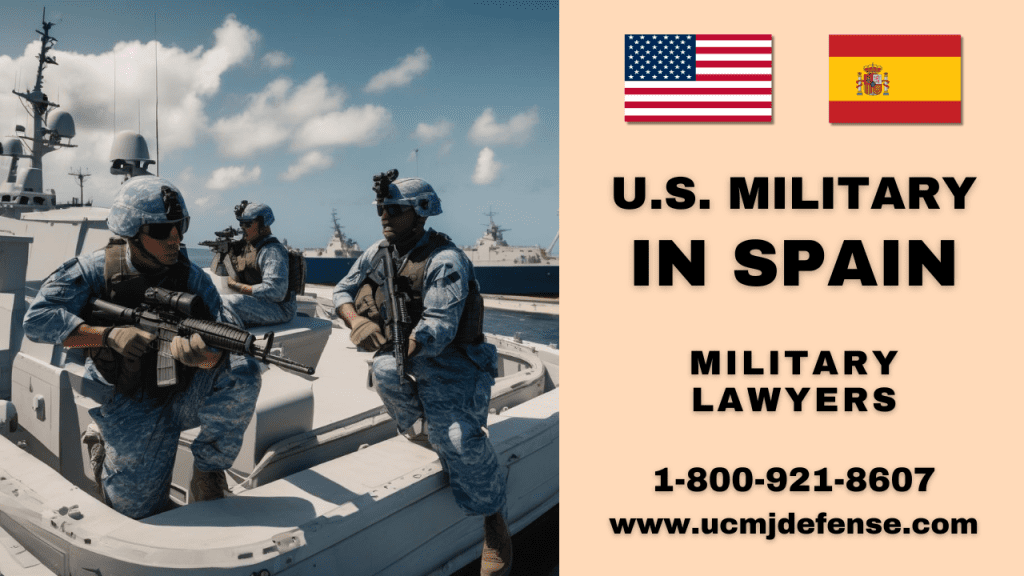 Spain Military Defense Attorneys - Article 120 Ucmj Court Martial Lawyers