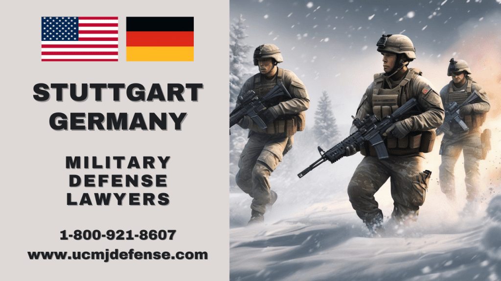 Stuttgart Germany Court Martial Attorneys - Article 120 Ucmj Military Defense Lawyers