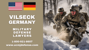 Vilseck Germany Court Martial Attorneys - Best Article 120 UCMJ Military Defense Lawyers