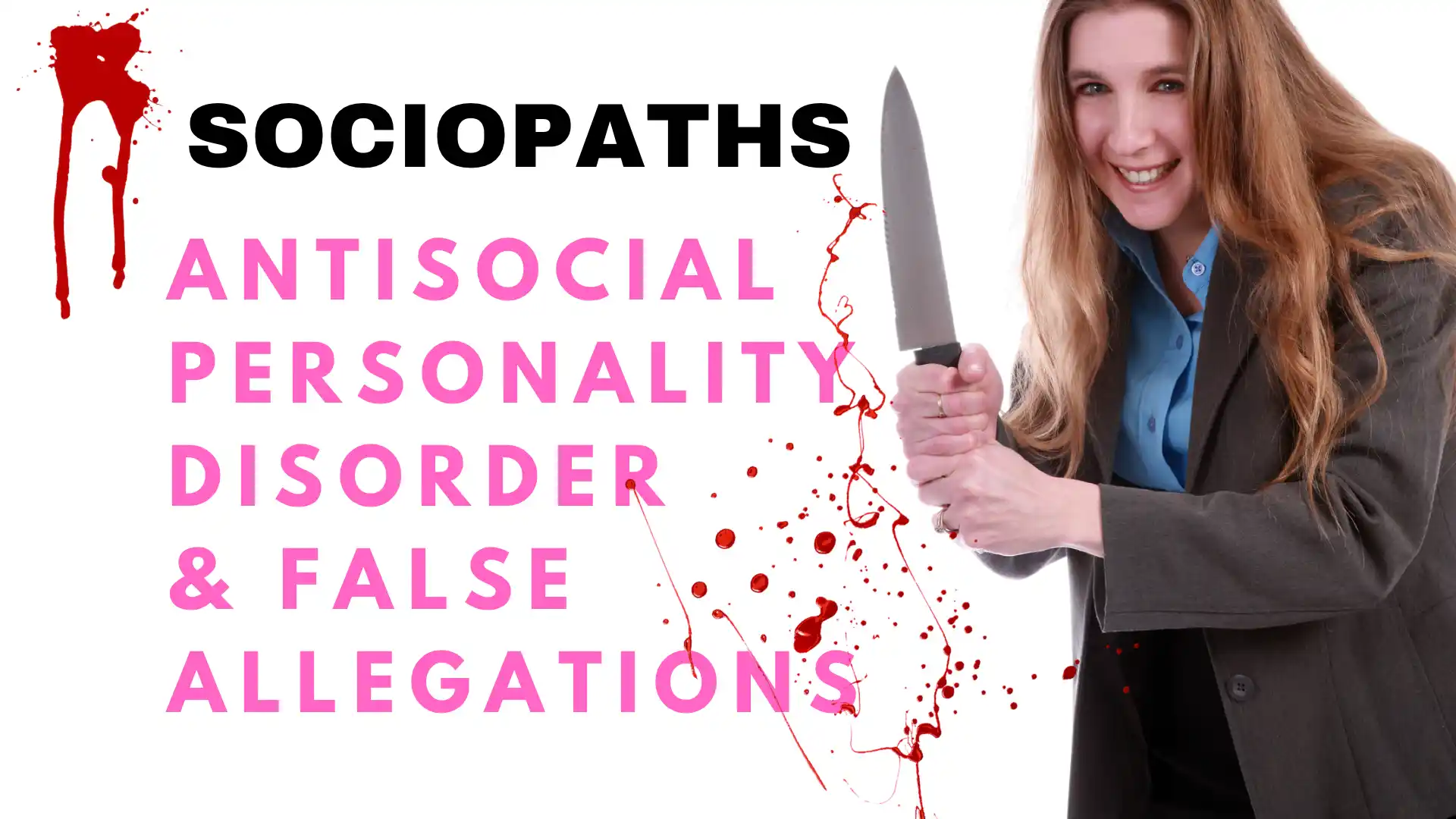 Antisocial Personality Disorder &Amp; False Allegations Exposing Sociopaths