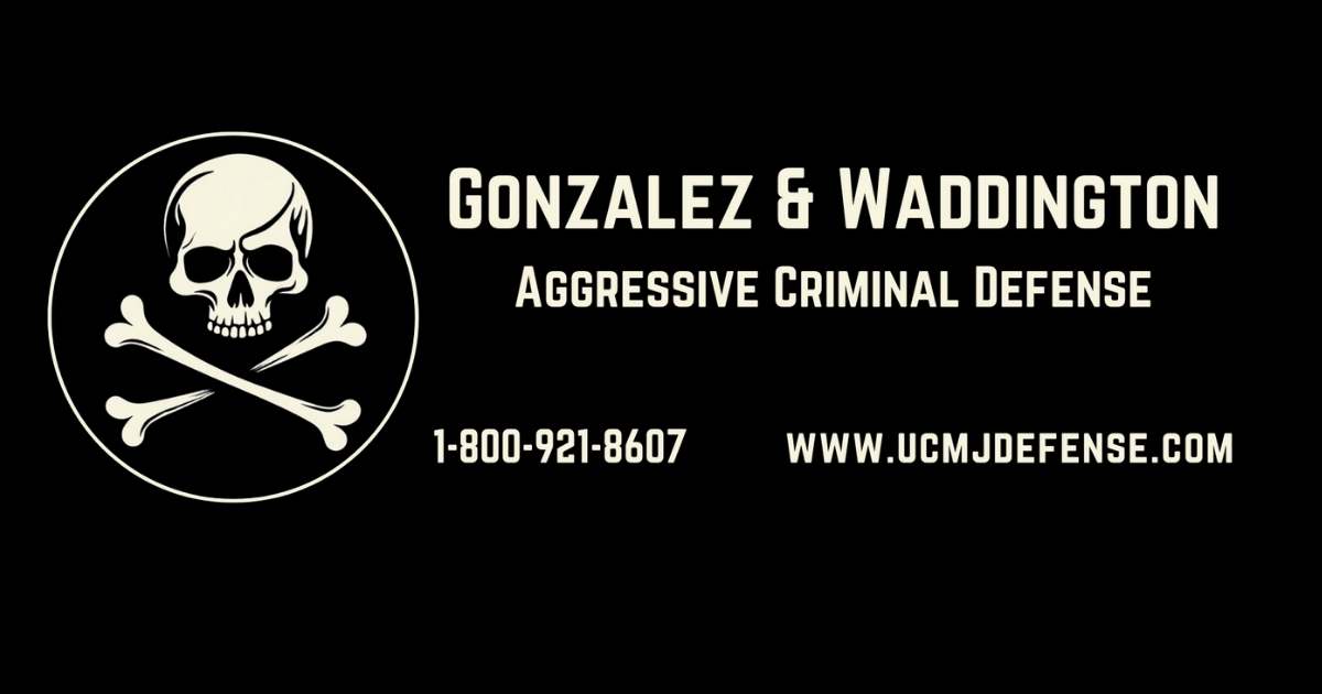 Gonzalez & Waddington Military Defense Lawyers - Court Martial Attorneys